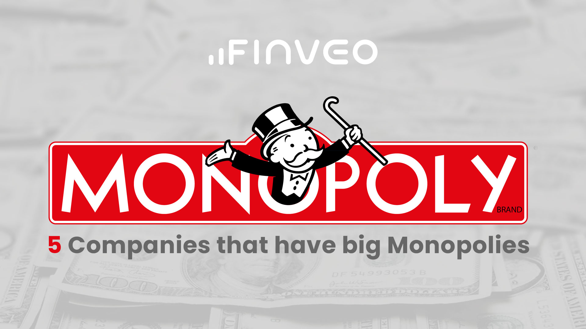 5 Companies that have big Monopolies