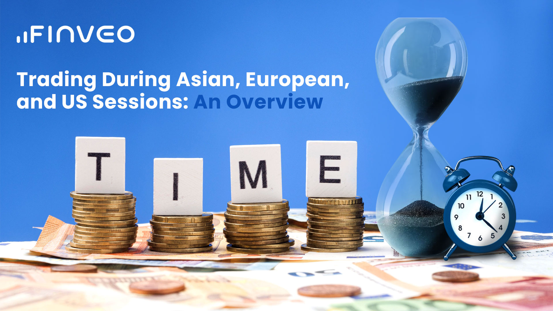 Trading During Asian, European, and US Sessions: An Overview