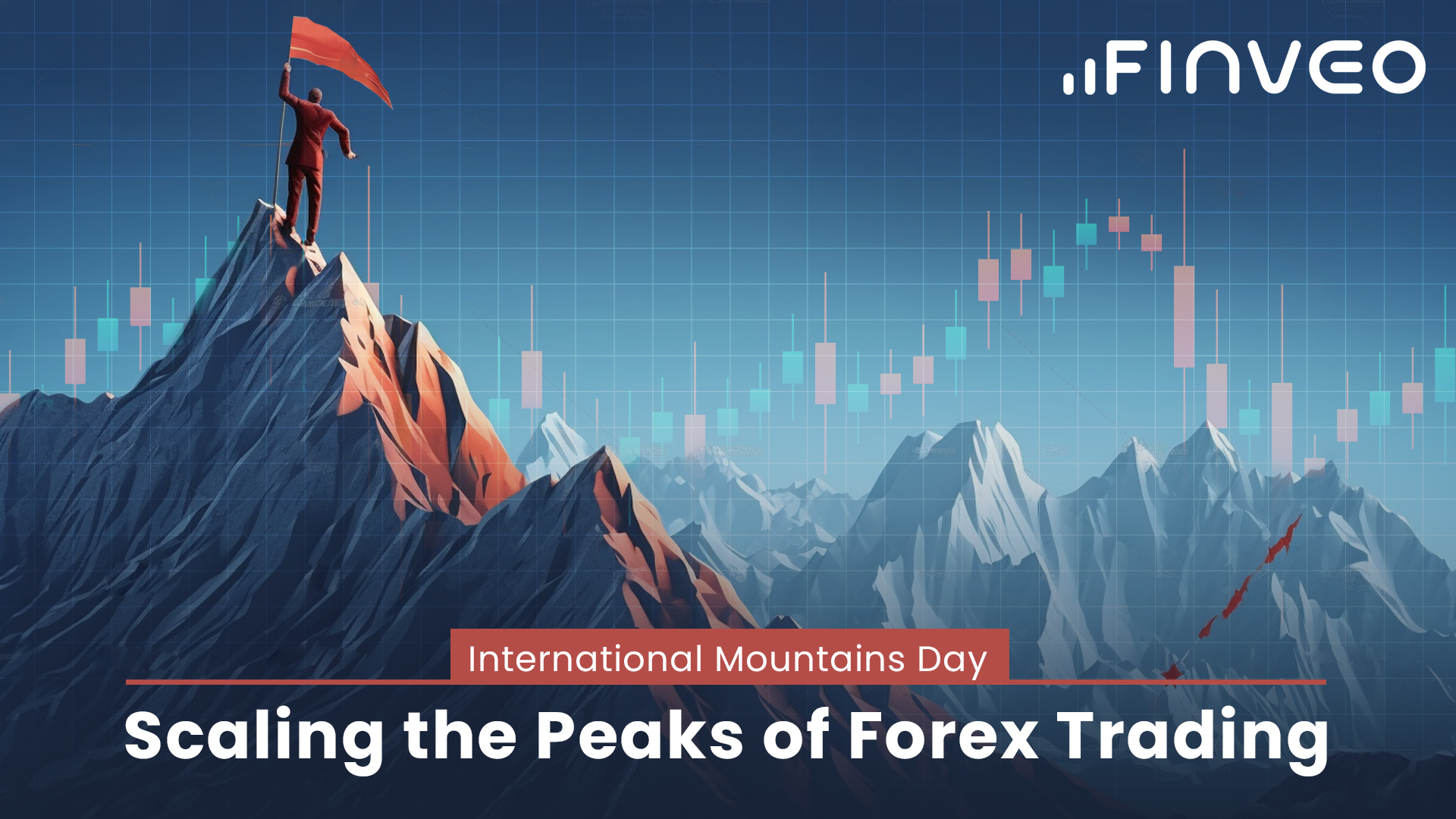 International Mountains Day Scaling the Peaks of Forex Trading