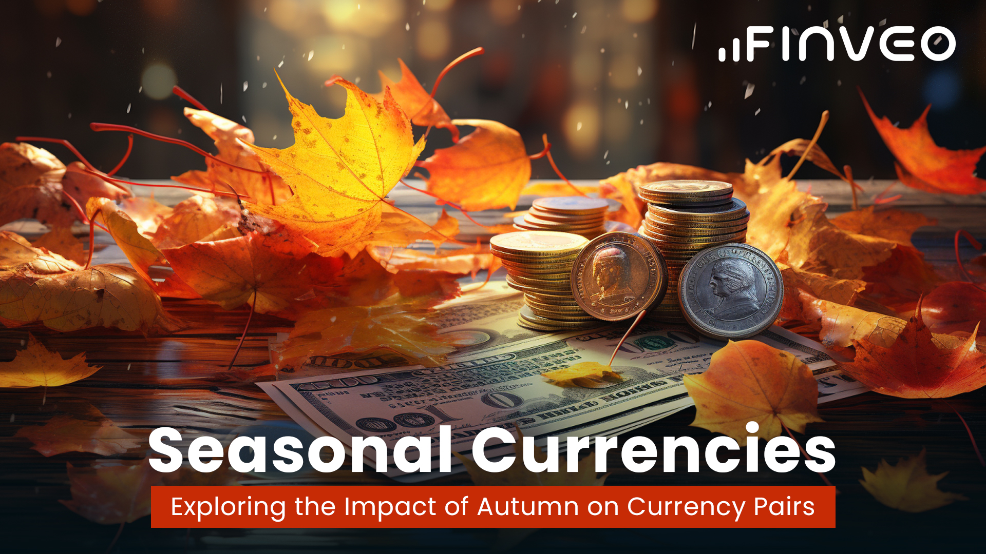 Seasonal Currencies: Exploring the Impact of Autumn on Currency Pairs