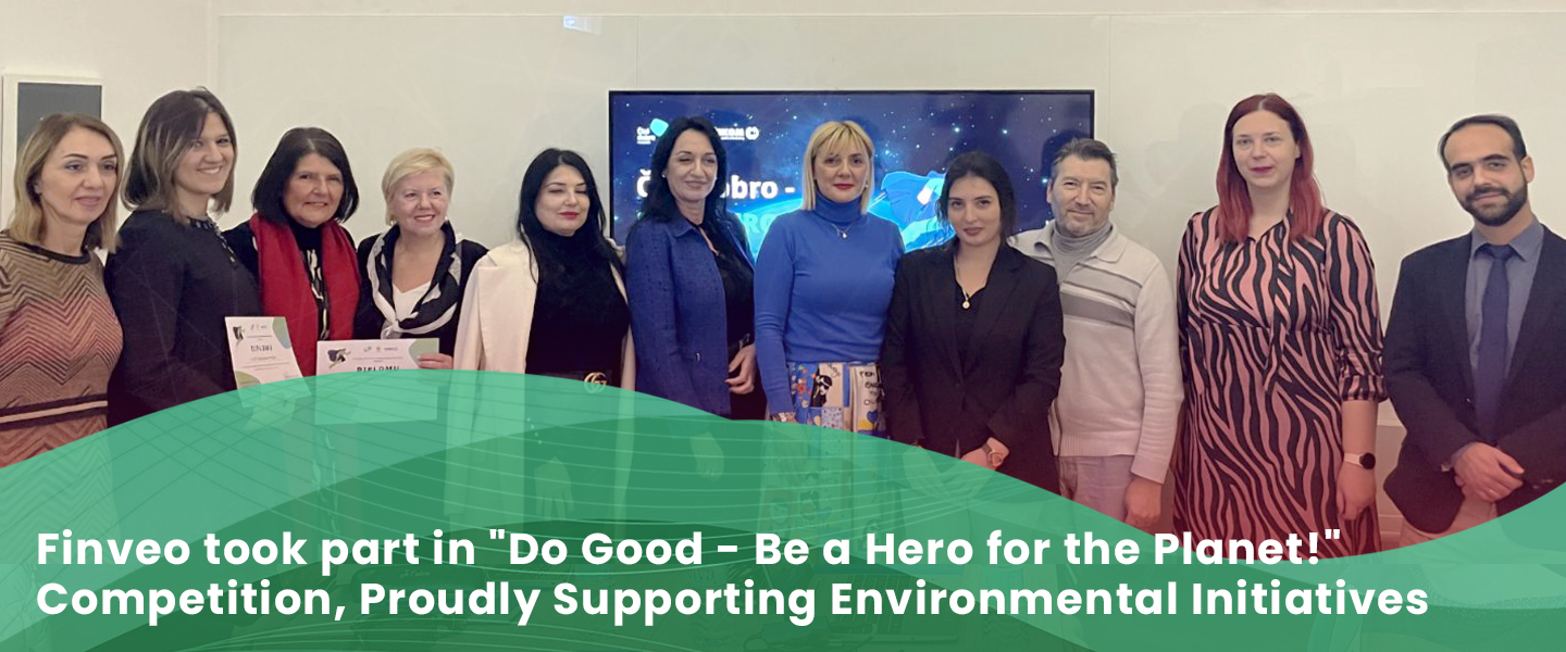 Finveo took part in "Do Good Be a Hero for the Planet!" Competition, Proudly Supporting Environmental Initiatives 