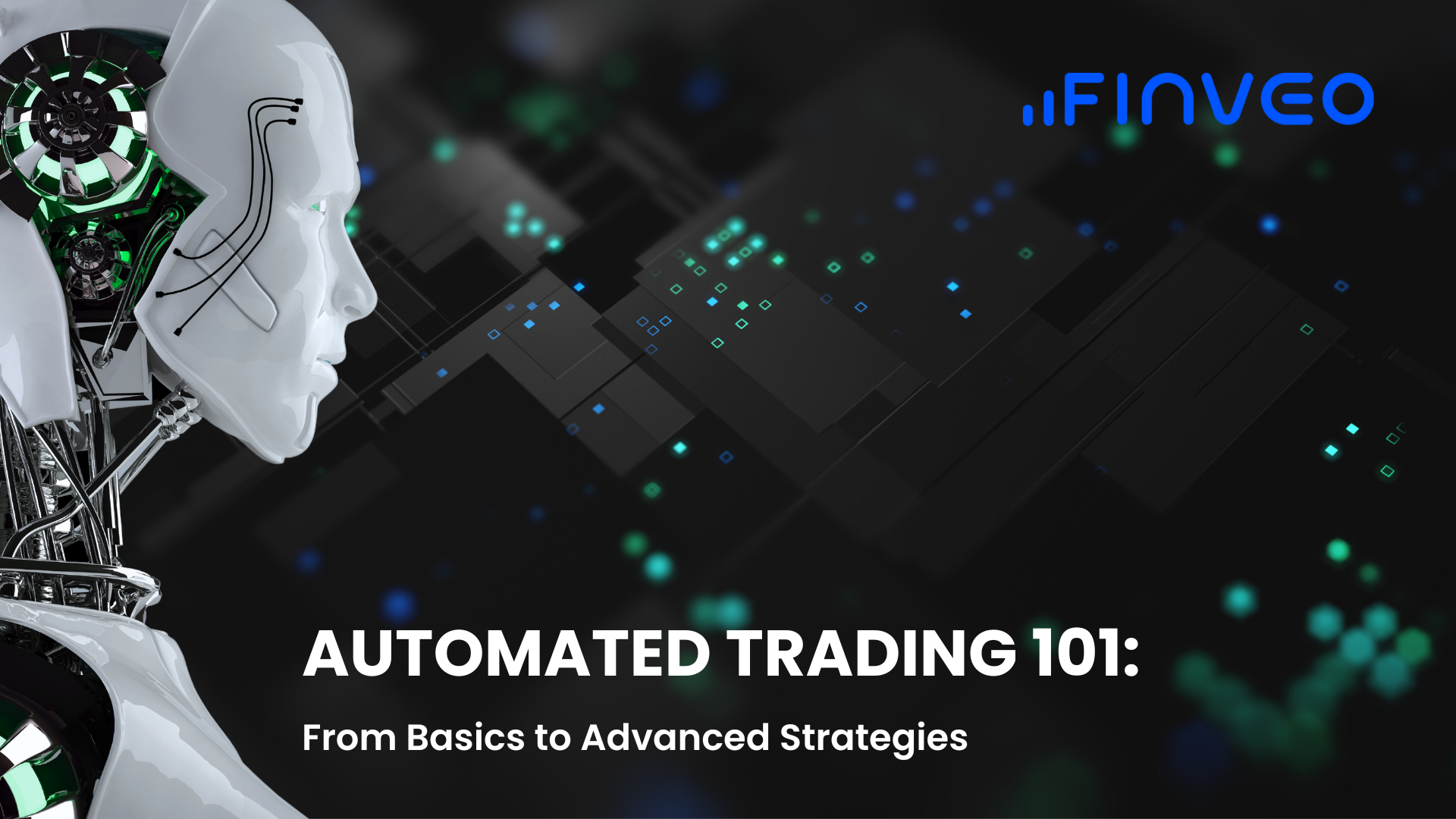 Automated Trading 101: From Basics to Advanced Strategies 