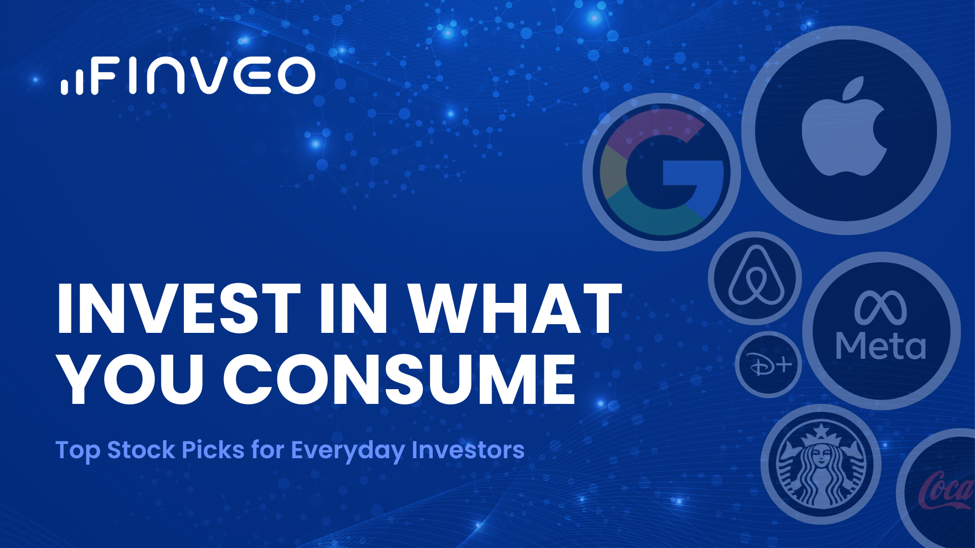 Invest in What You Consume: Top Stock Picks for Everyday Investors 