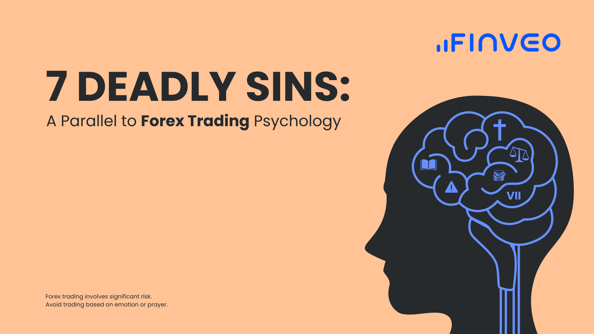 7 Deadly Sins: A Parallel to Forex Trading Psychology